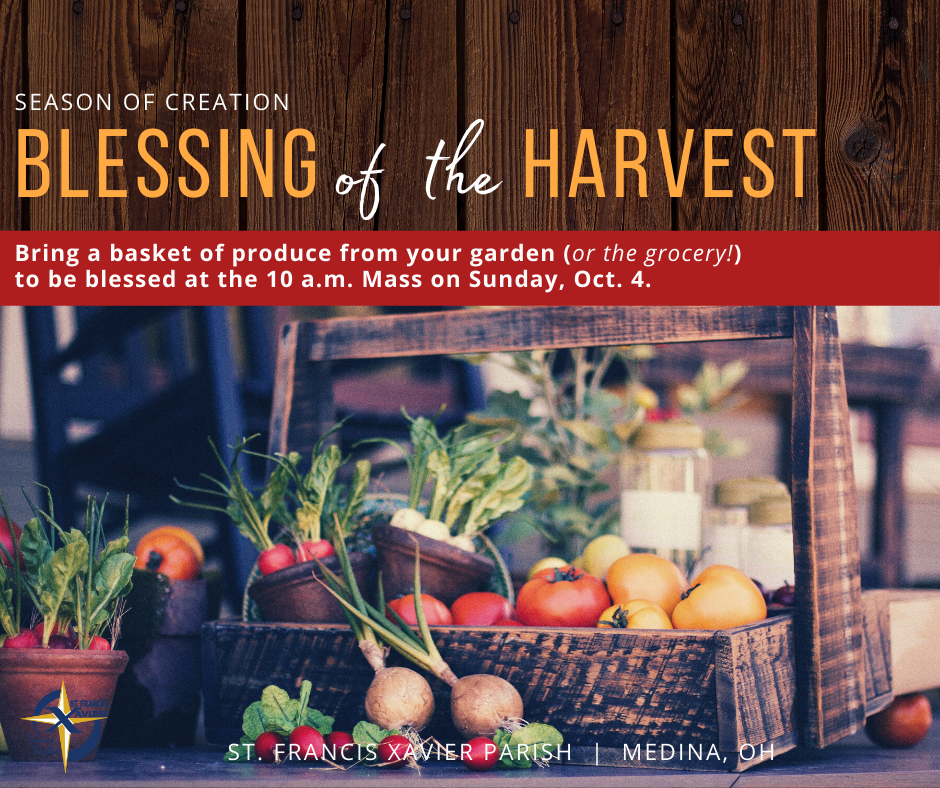 St Francis Xavier Parish Blessing Of The Harvest At 10 Am Mass On